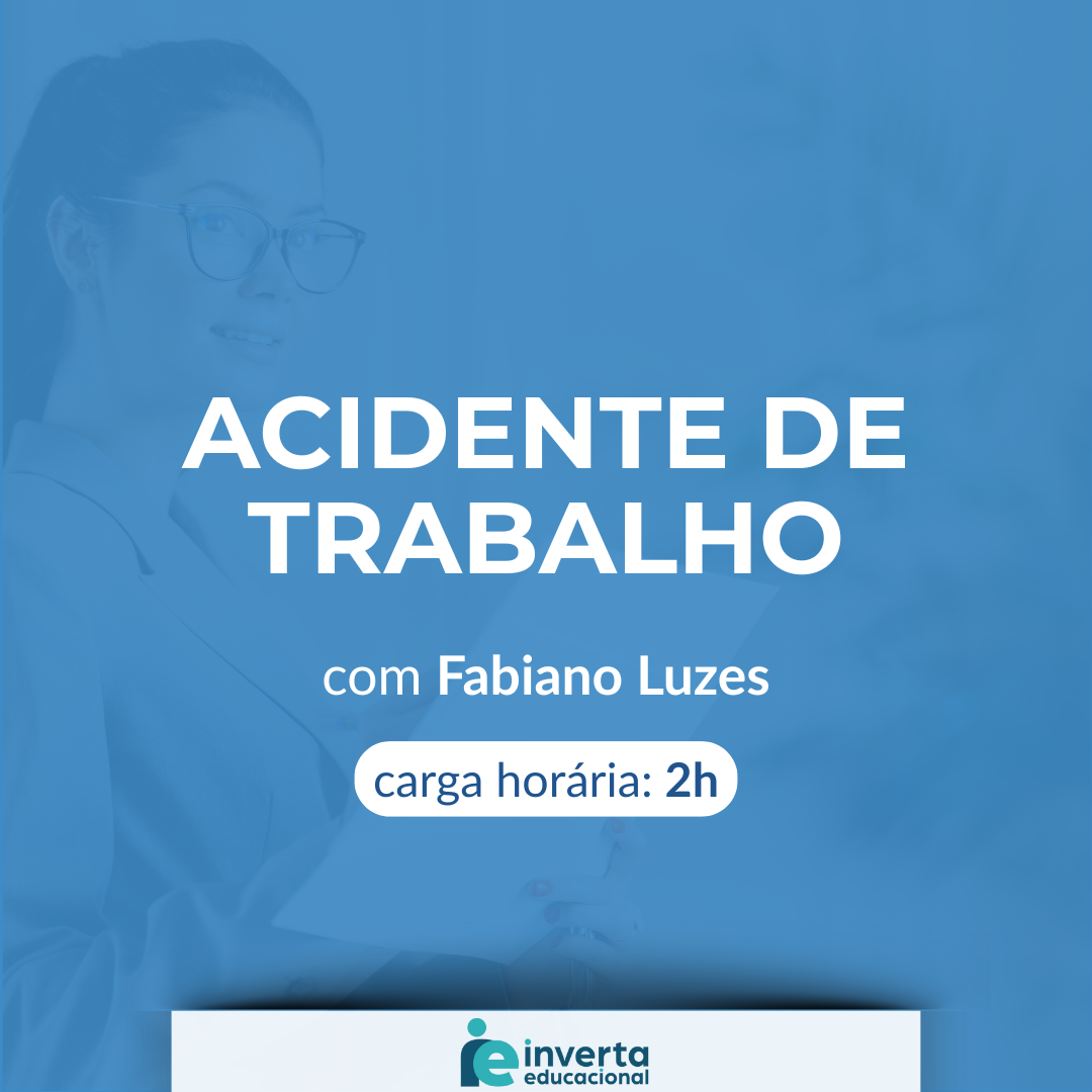 ACIDENTE DE TRABALHO E DOENÇA OCUPACIONAL